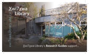 Research Guides at Xwi7xwa Library