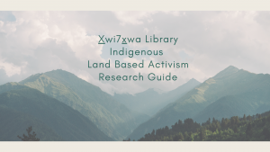 Indigenous Land Based Activism Research Guide